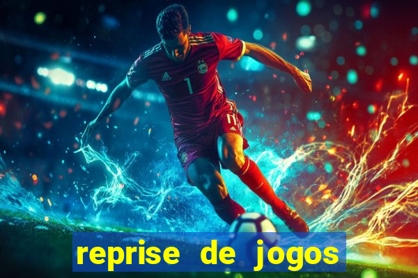 reprise de jogos de futebol